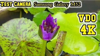 Test Camera Samsung Galaxy M52 4K Video