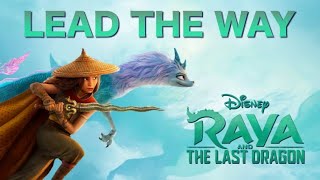 LEAD THE WAY Lyrics | Jhené Aiko | Raya and the Last Dragon