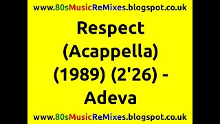 Respect (Acappella) - Adeva | DJ Tools For Mixing | DJ Vocal Samples | DJ Tools Acapella