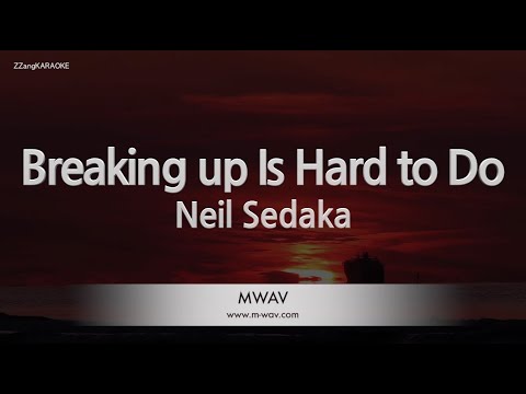 Neil Sedaka-Breaking up Is Hard to <strong>Do</strong> (Melody) [<strong>ZZang</strong> KARAOKE]