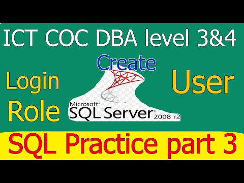 ICT COC level 4 SQL server 2008 r2 create Login create User and create role easy code Amharic video