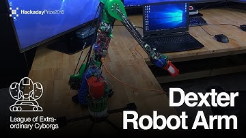 Hackaday Prize Entry : Dexter Robot Arm