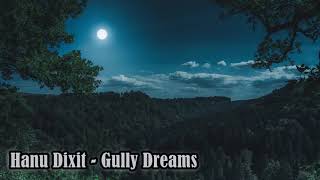 Hanu Dixit - Gully Dreams