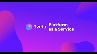 3veta PaaS: A Platform Factory