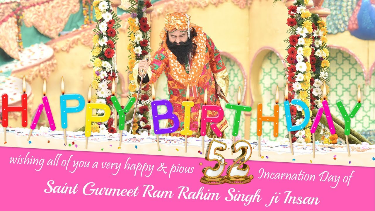 Greetings of 52nd Incarnation Day Of Sant Dr. Gurmeet Ram Rahim Singh Ji Insan