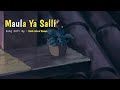 Maula Ya Salli Slowed And Reverb Muza Arabian Song Slowed Song It S Me Ashraf Maula Ya Salli Slowed And Reverb Muza Arabian Song Slowed Song It S Me Ashraf