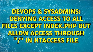 Denying access to all files except index.php but allow access through "/" in htaccess file