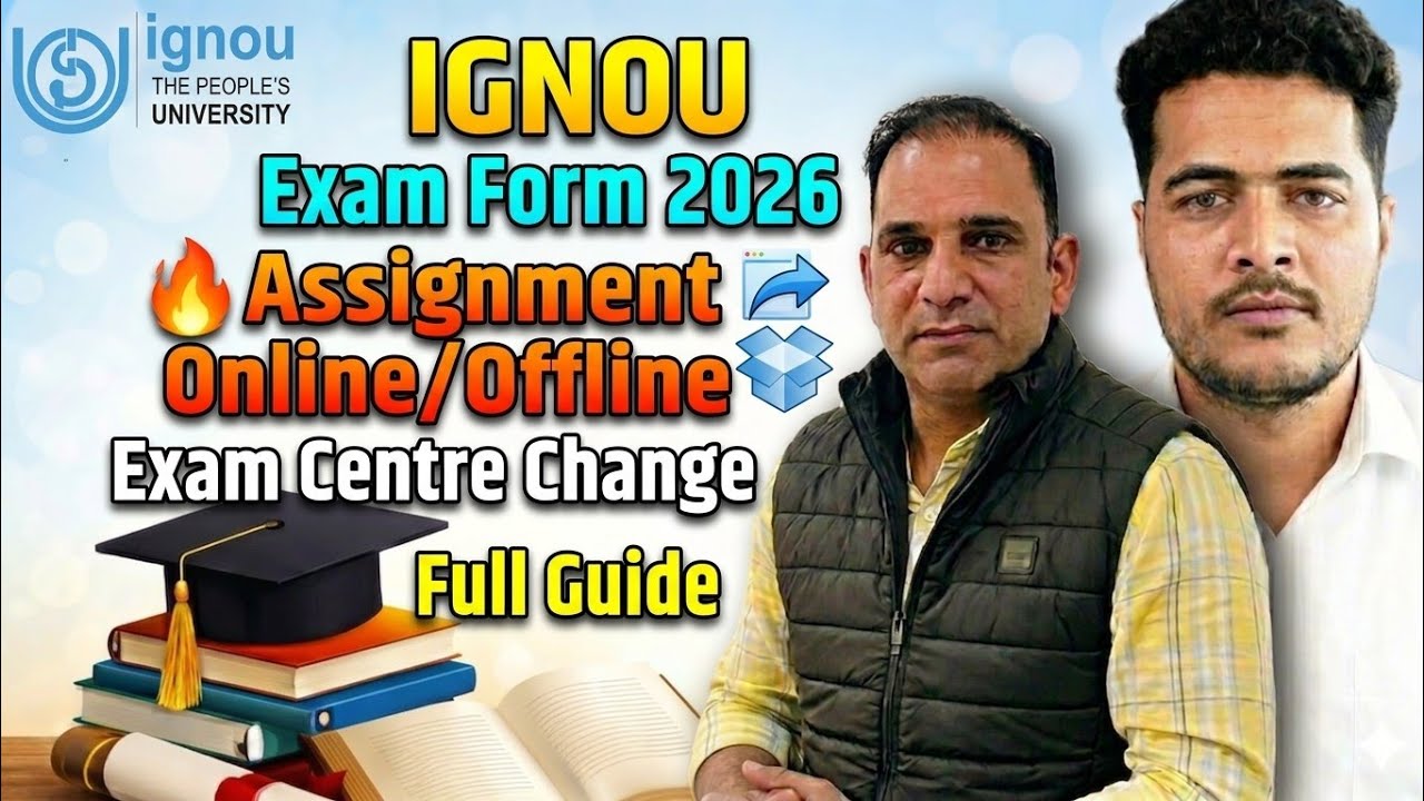 IGNOU Exam Form 2026 🔥 Assignment Online/Offline + Exam Centre Change ...