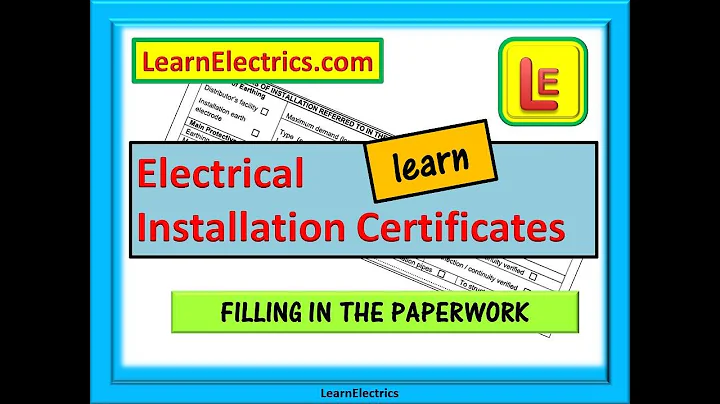 ELECTRICAL INSTALLATION CERTIFICATES – How to fill in the certificates easily and completely - DayDayNews