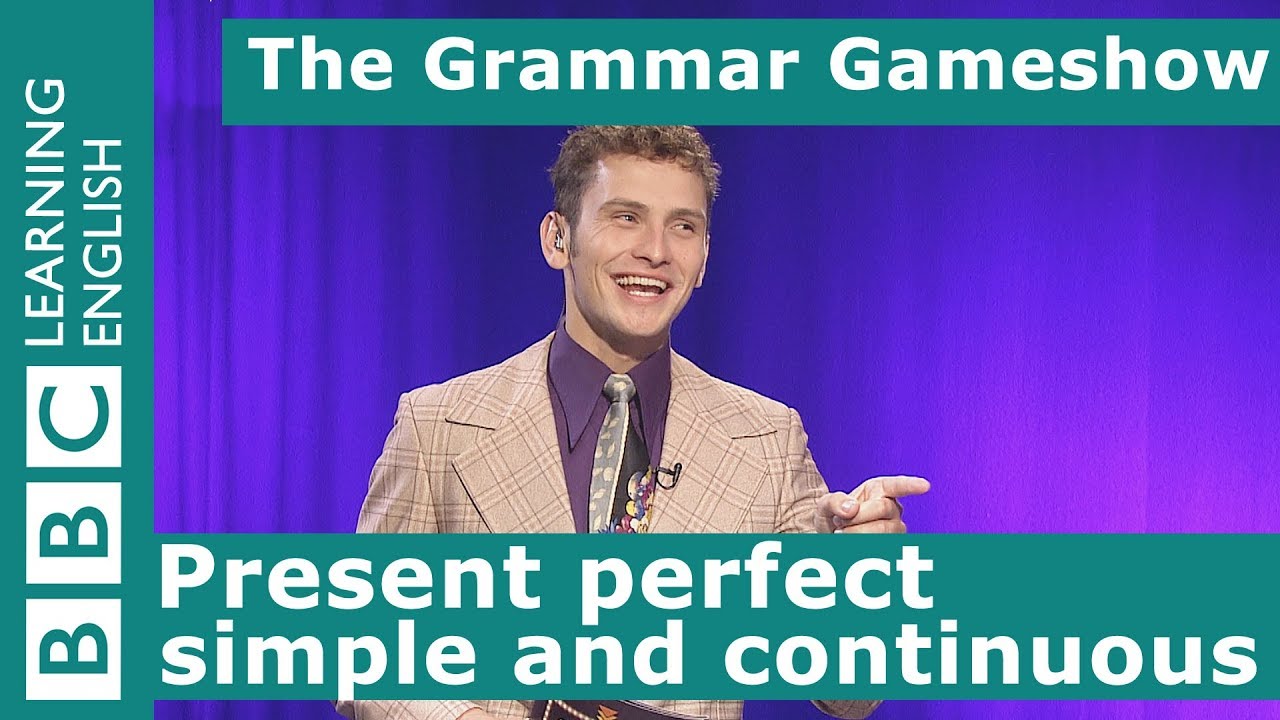 The Present Perfect Simple and Continuous: The Grammar Gameshow Episode 4