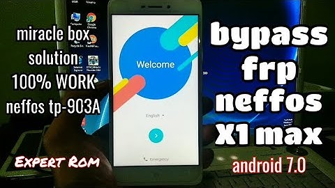 Neffos X1 Max TP-903A Bypass FRP Google Account Android 7.0