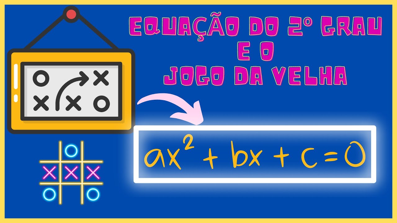 Equação do 2º Grau: Método do Jogo da Velha - YouTube