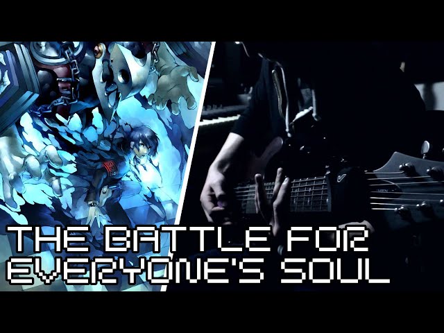 Persona 3 - The Battle for Everyone's Soul Guitar Cover class=