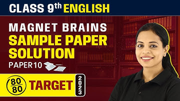 Magnet Brains Sample Paper Solution 2023 | Class 9 English (Paper 10) 2022-23