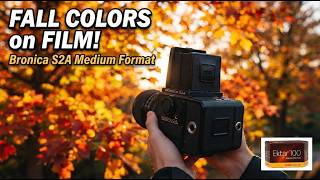 Shooting Fall Foliage on Medium Format: Bronica S2A   Kodak Ektar 100