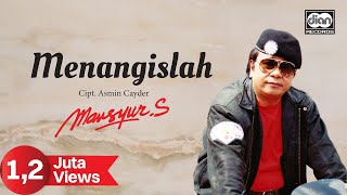 Menangislah - Mansyur S. | Official Music Video