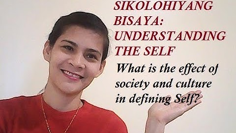 Lesson 2: Understanding the Self with English subtitles:The Self, Society, and Culture