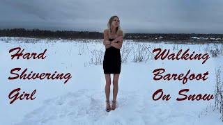 Very Hard Shivering Girl, Girl Shivering, Barefoot on Snow, Girl with Hard Goosebumps Skin (# 1172)