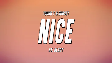 Young T & Bugsey - Nice ft. Blxst (Lyrics)