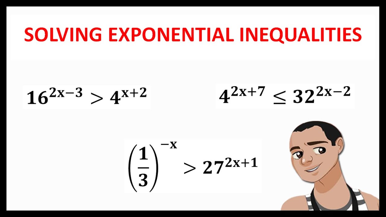 SOLVING EXPONENTIAL INEQUALITIES GENERAL MATHEMATICS YouTube
