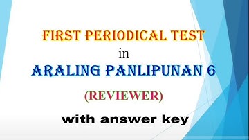 First Periodical Test in Araling Panlipunan 6 (reviewer) melc-based.