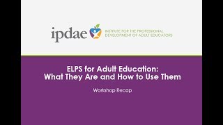 ELPS for Adult Education: What They Are and How to Use Them - Workshop Recap (Webinar)