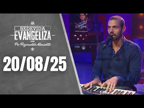 REDEVIDA Evangeliza - 20/08/25