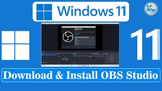 ✅ How To Download And Install OBS Studio 30.0 On Windows 11