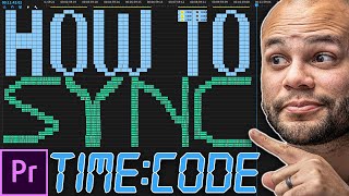 How To Sync Video And Audio To Timecode In Premiere Pro