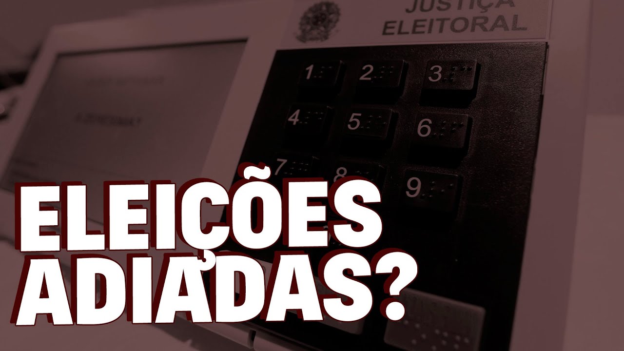 Eleições municipais devem ser adiadas e mandatos estendidos - YouTube