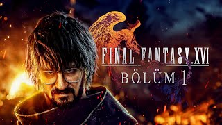 LORDLARIN DÜNYASINA HOŞ GELDİNİZ! - FINAL FANTASY 16 TÜRKÇE BÖLÜM 1