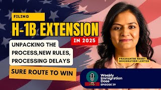 H-1B Extension 2025: New Rules, Impact & Expert Tips for a Smooth Filing! H1b Visa Extension Time