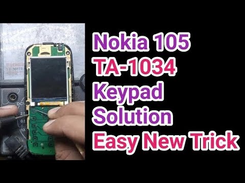 Nokia 105 keypad 2,5,8,0 not working solution TA 1034 keypad solution