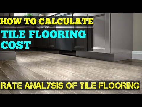 Tile Flooring Cost - Rate Analysis of Tile Flooring (Vitrified, Ceramic, Glazed, Anti-skid Tiles) - YouTube