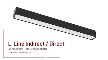L-Line Indirect / Direct Linear Overview