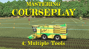 Mastering Courseplay - 4;  Multiple Tools - Farming Simulator 25