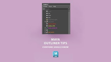 Maya Outliner Tips and Tricks that everyone should know!