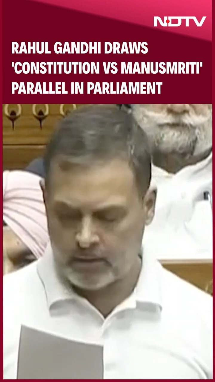 Rahul Gandhi Draws 'Constitution vs Manusmriti' Parallel In Parliament