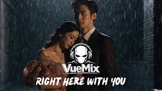 Right Here With You (Emotional EDM Pop/Chill) - VueMix (Original)