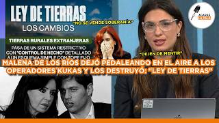 Malena Dejó En El Piso De Manera Épica A Operadores Kukas Por Ley De Tierras \