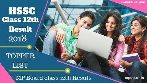 MP Board Class 12th Result 2018 c Topper List | HSSC Result 2018 | mpresults.nic.in
