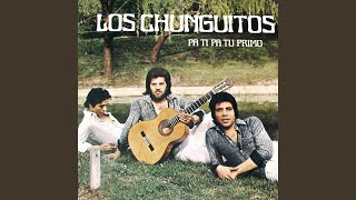 Video thumbnail of "Los Chunguitos - Por hacerte caso"