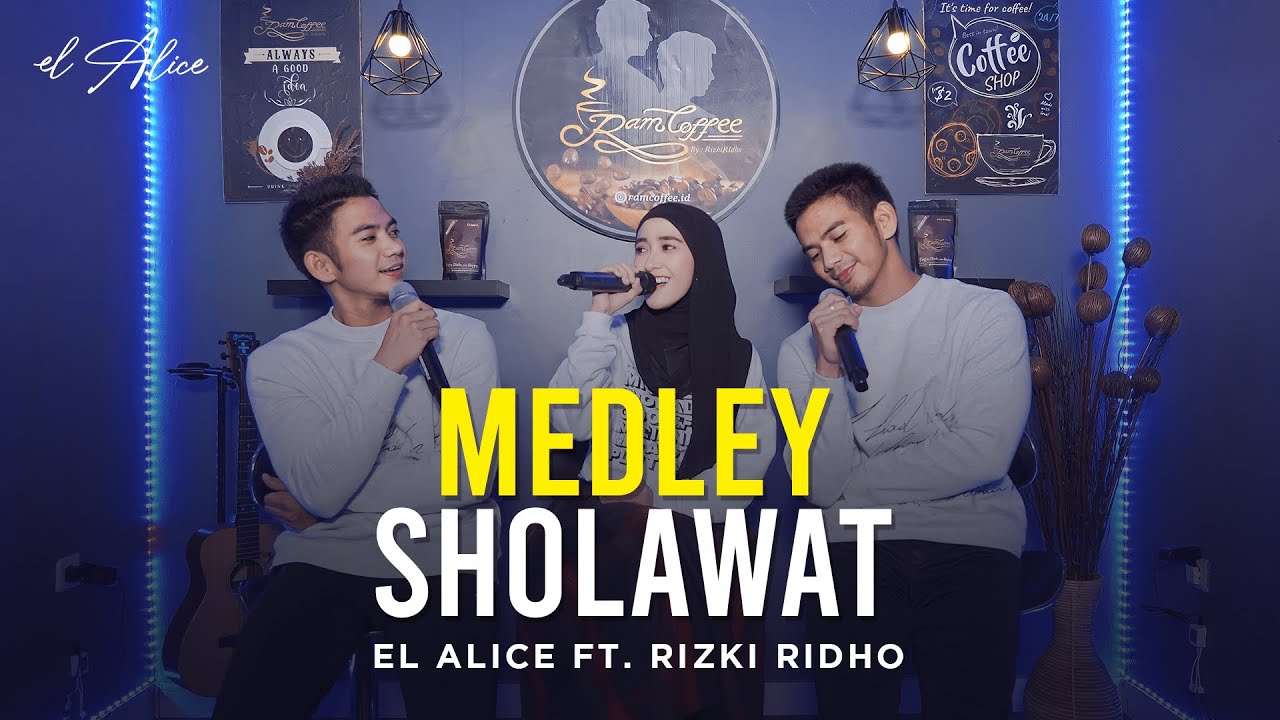 Ft Riski Ridho Medley Sholawat - El Alice Ft. Rizki Ridho - YouTube