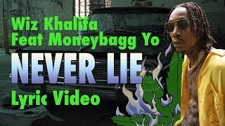 Wiz Khalifa - Never Lie feat. Moneybagg Yo (LYRICS)