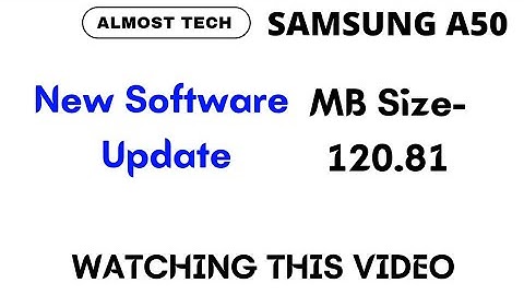 Samsung A50 New Software Update | Samsung A50 new update