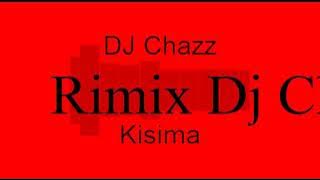 Remix Kisima Shilatu By Dj Chazz Marco Tz