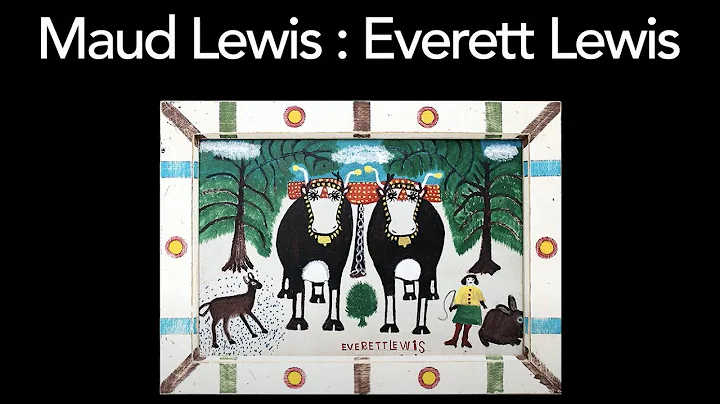 Maud Lewis : Everett Lewis