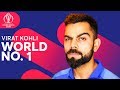 Virat Kohli - World Number 1 | India Player Feature | ICC Cricket World Cup 2019