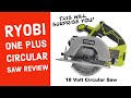 Ryobi cordless circular saw 18 volt one plus review