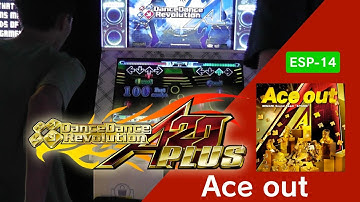 Ace out ESP-14【DDR A20 PLUS】
